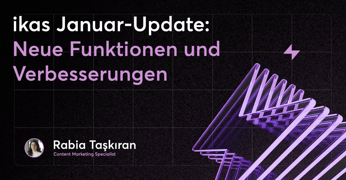 Neues Jahr, neue Funktionen! Entdecke die neuesten Updates der E-Commerce-Plattform ikas. ⚡️

Wir haben spannende Verbesserungen und Tools eingeführt, die dir helfen, deinen Onlineshop noch erfolgreicher zu gestalten. 🚀

👉 ikas.com/de/blog/ikas-j…