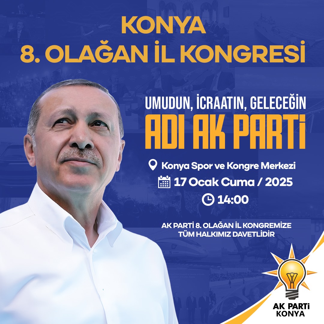 Büyük buluşmaya 2️⃣ gün kaldı!

AK Parti Genel Başkanımız, Cumhurbaşkanımız Sayın Recep Tayyip Erdoğan'ın katılımlarıyla icra edeceğimiz 8. olağan il kongremize tüm hemşehrilerimiz davetlidir.

📅17 Ocak 2025 Cuma
🕑 14.00
📍Konya Spor ve Kongre Merkezi