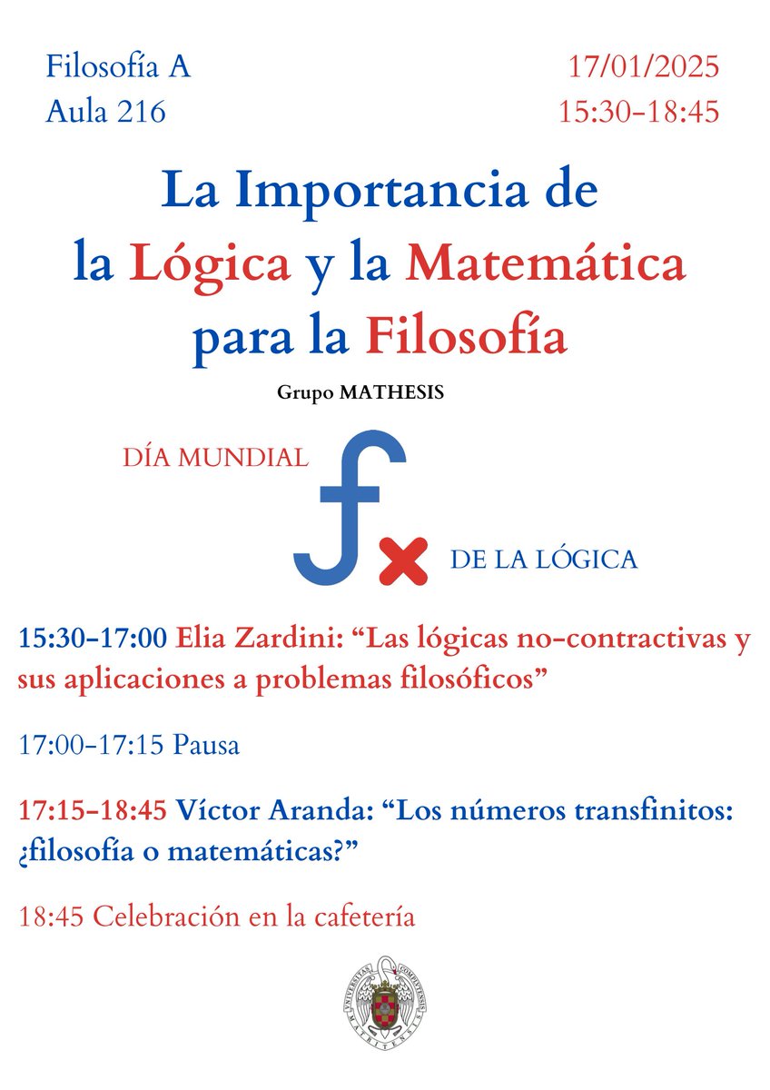 FilosofiaUCM's tweet image. 📢Celebración del Día Mundial de la Lógica.

Os dejamos por aquí la información del acto organizado por el Grupo Mathesis:

¡Animaros a participar! No es necesaria inscripción para la asistencia.

📅 17 de enero
🕘15:30-18:45
🚩Aula 2016 (Edificio A).

⬇️⬇️⬇️⬇️⬇️⬇️