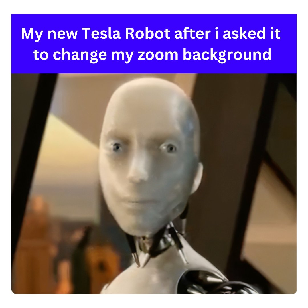 WriteSonic's tweet photo. Asked my Tesla Bot to change my Zoom background. Didn't go well. 😆
#TeslaRobotFails #ZoomMishaps #AIGoneWild #writesonic #zoom https://t.co/n1oJRdzjnP