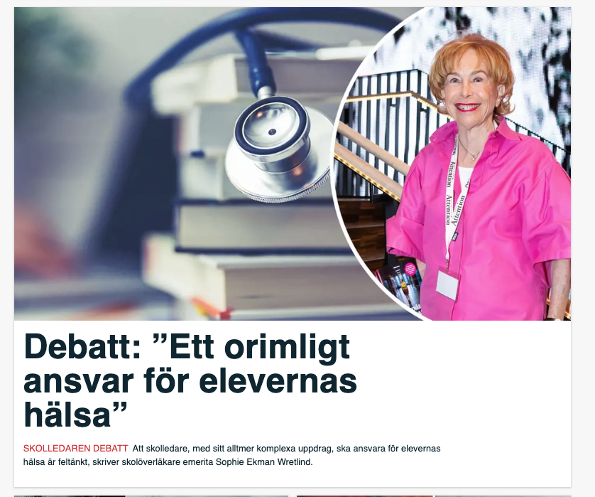 DEBATT. ”Hur förväntas skolledare, med sitt redan alltmer komplexa och omfattande uppdrag, också ansvara för elevernas hälsa trots avsaknad av medicinsk utbildning?”, skriver Sophie Ekman, skolöverläkare emerita.

skolledaren.se/aktuellt/nyhet…