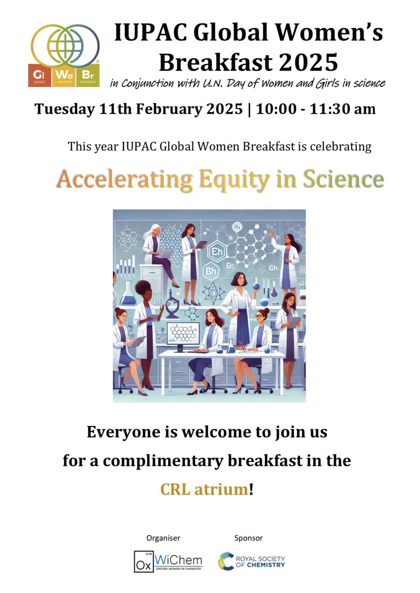 OxWiChem's tweet image. We warmly welcome you to join our IUPAC Global Women’s Breakfast 2025, in conjunction with U.N. Day of Women and Girls in science.
Date: 11th February 2025
Time: 10:00 am – 11:30 am in CRL Atrium
Everyone from Oxford chemistry department is welcome to join us for a breakfast!
