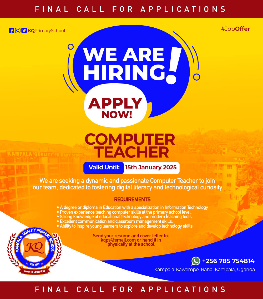 kqprimaryschool's tweet image. #ATTENTION!💥This is the final call for applications for a #professional, organised, and proactive #computerteacher to join our team. Drop us an email:👉 kqps@email.com before end of today 15th January 2025. #CallOrWhatsapp:+256 705 299274 /+256 785 754 814 #prettynicole #Obua