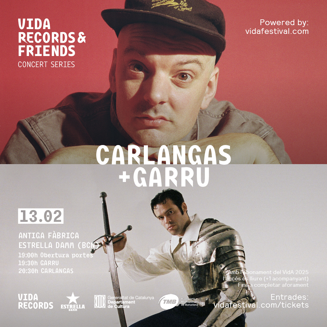 💥 CARLANGAS &amp; GARRU  entrada gratuïta amb l’abonament del Vida 2025!💥

🗓️ 13/02/2025 · Antiga Fàbrica Estrella Damm [BCN] T'esperem a la pròxima Festa de Presentació del Vida 2025!

🎟️ Tickets i més info 👉 vidafestival.com