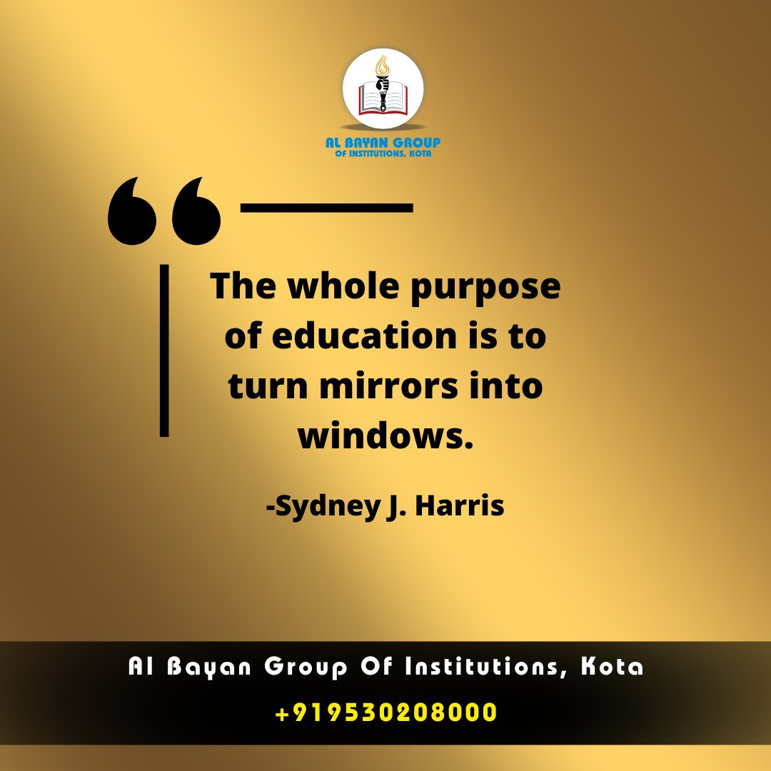 AlBayanKota's tweet photo. The whole purpose of education is to turn mirrors into windows. -Sydney J. Harris

#Education #Quotes #QuoteOfTheDay #AlBayan #AlBayanGroupOfInstitution #ABPS #ABPSKota #AlBayanPublicSchool #KotaCity #EducationCity #Kota #QualityEducation #EducationForAll https://t.co/tB79E1o92n