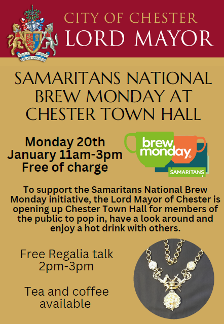 To support the Samaritans National Brew Monday initiative, the Lord Mayor of Chester is opening Chester Town Hall for members of the public on Monday 20th January 11am-3pm.

#Brewmonday