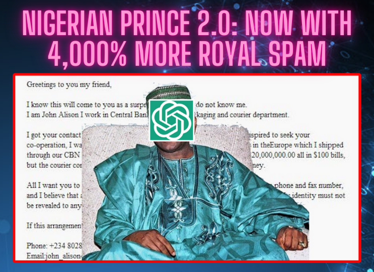 DES_667's tweet photo. IMMEDIATE Threat From AI: Sophisticated spear phishing
SlashNext: malicious emails soared 3141% in 6 months (thanks ChatGPT) AI can now match expert-level phishing at 1/130th the cost. Nextgen Nigerian Prince scams: instant, and quality/quantity maxed
#AI #Cybersecurity #Phishing https://t.co/wt8vJ4JhmS
