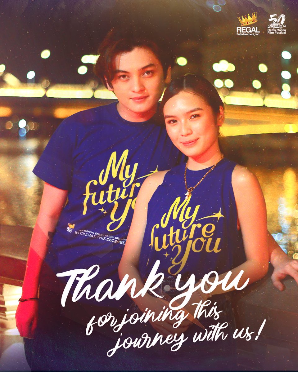RegalFilms's tweet photo. THANK YOU FOR JOINING THE JOURNEY FROM ZERO & BEYOND WITH US! ✨

Thank you to everyone laughed, loved and cried with us! For all the support and for all the good reviews we have received! We hoped that the film's message made an impact to our dear audiences' lives. 

 Our hearts are filled with gratitude and fulfillment.  
#MyFutureYouMMFF