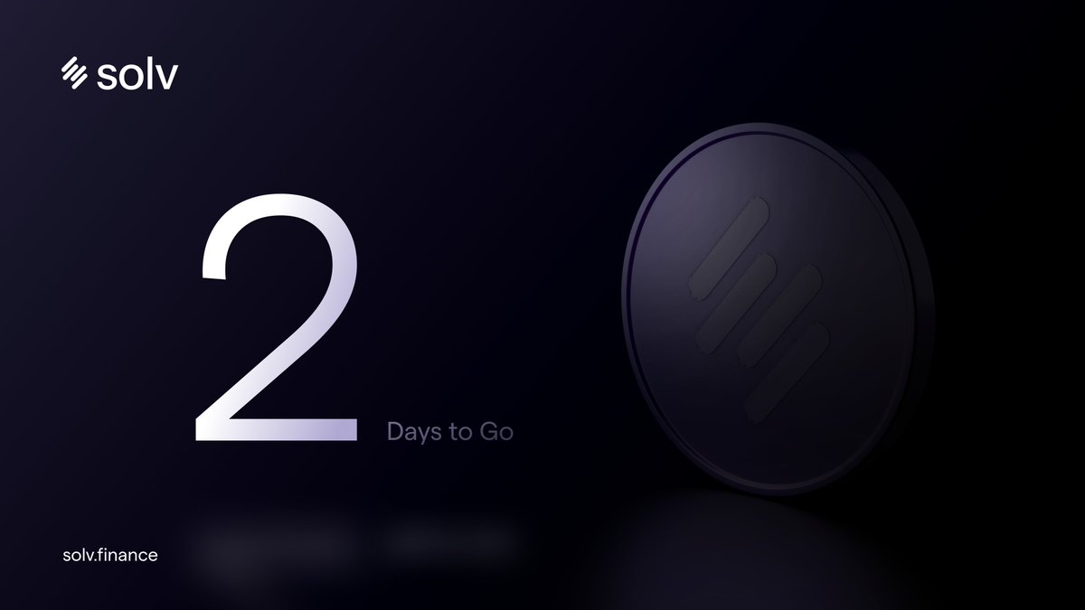 SolvProtocol's tweet photo. $SOLV - 2⃣ days to go!

An unstoppable wave in BTC Finance is almost here.

Are you ready? https://t.co/dMokgUULHV
