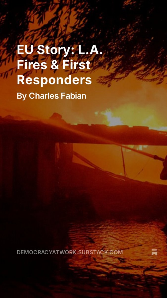 EU Story: L.A. Fires &amp; First Responders open.substack.com/pub/democracya… via <a href="/democracyatwrk/">Democracy At Work</a> <a href="/SubstackInc/">Substack</a>