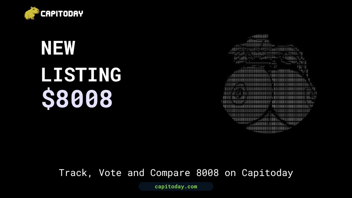 🔥 New listing $8008

8008 now on <a href="/capitoday/">Capitoday</a> 
capitoday.com/meme/8008

Track, Vote, and Compare the market cap of 8008 today!

Learn more:
8008 X: @8008sareawesome 
CA: 5puhwnyz2Tv8jSmmBD5DSqCwFVXwwPGZacymM7DQpump
MC: $537K