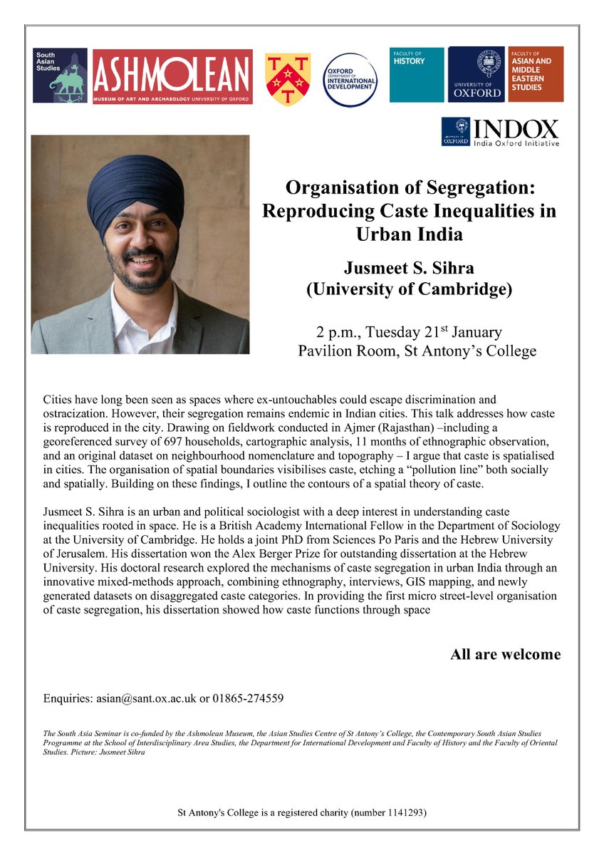 Asian Studies Centre (@asianstudies_ox) on Twitter photo The first of the term's MSAS Seminars <a href="/CSASPOxford/">CSASP Oxford Uni</a>
on Tues 21 Jan with <a href="/JusmeetS/">Jusmeet S. Sihra</a> presenting a talk 'Organisation of Segregation: Reproducing Caste Inequalities in Urban India'
<a href="/StAntsCollege/">St Antony's College, University of Oxford</a>
All welcome The first of the term's MSAS Seminars <a href="/CSASPOxford/">CSASP Oxford Uni</a>
on Tues 21 Jan with <a href="/JusmeetS/">Jusmeet S. Sihra</a> presenting a talk 'Organisation of Segregation: Reproducing Caste Inequalities in Urban India'
<a href="/StAntsCollege/">St Antony's College, University of Oxford</a>
All welcome