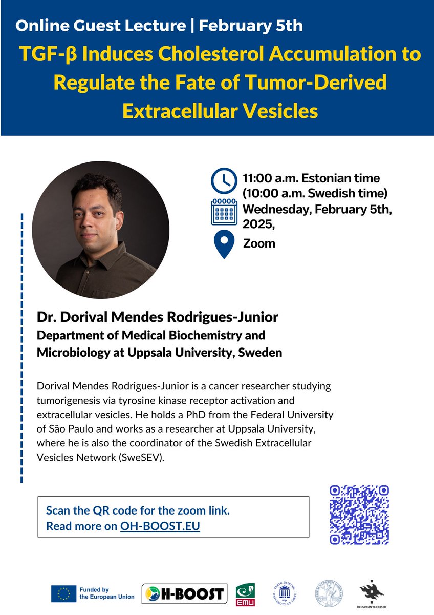 📢 Don't miss Dr. Dorival Mendes Rodrigues-Junior's lecture on how TGF-β induces cholesterol accumulation to regulate tumor-derived extracellular vesicles!

🗓️ Feb 5, 2025
⏰ 11:00 a.m. (Estonian time)
🔗 Join here: oh-boost.eu/events-webpage…