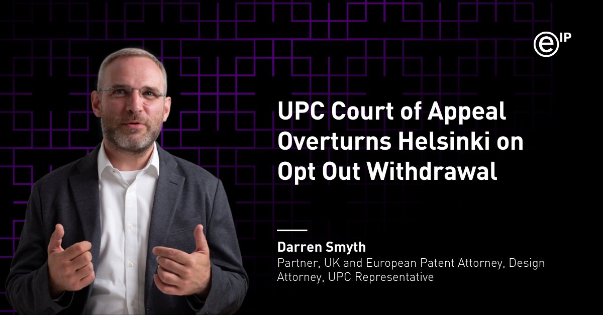 EIP's tweet image. UPC Court of Appeal rules that a national action commenced before the UPC commenced does not preclude withdrawal of an opt out. Darren Smyth reports.

@EIP_Knowledge reports - eip.com/uk/latest/arti…