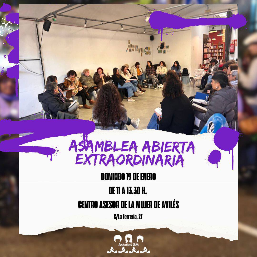 Asturies8M's tweet photo. 📢 ASAMBLEA ABIERTA EXTRAORDINARIA

Es el momento de reunirnos, debatir y avanzar juntas 💪🏽💜

🗓 Domingo 19 de enero
⏰ De 11:00h a 13:30h
📍 Centro Asesor de la Mujer de Avilés
(C/ La Ferrería, 27)

💜 Juntas construimos el cambio 💜 https://t.co/OkznzWYlg7