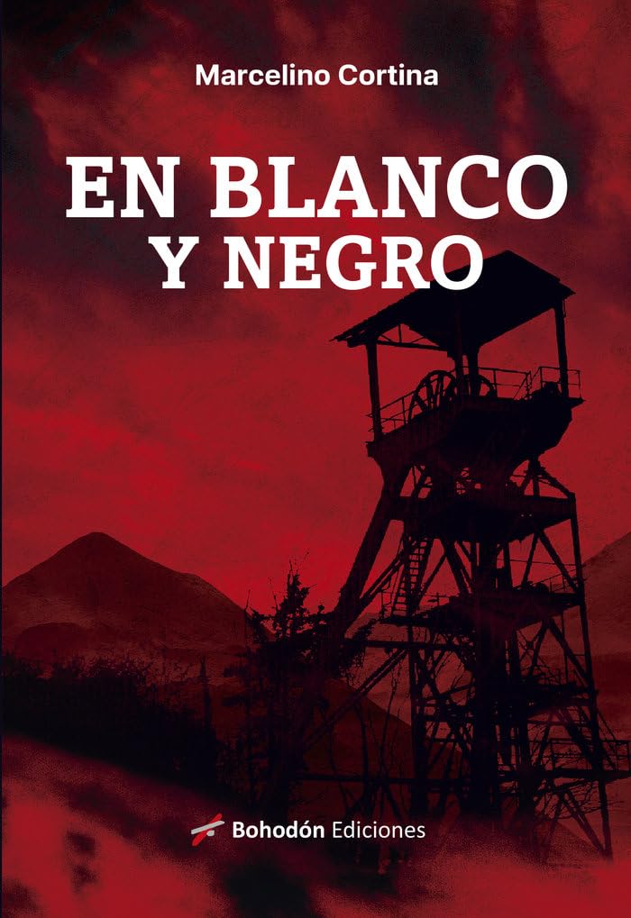 "En blanco y negro" de Marcelino Cortina editado por <a href="/Bohodon_Ed/">Bohodón Ediciones</a>
 Finalista al 9º premio #TuberMelanosporum
El primer #NoirMinero ambientado en la localidad minera de "El Entrego" en Asturias. Según el autor su ciudad no se la imagina en color, solo #EnBlancoyNegro
