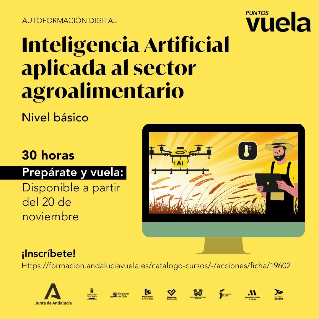 PuntosVuela's tweet photo. Empieza el año formándote en Inteligencia Artificial aplicada al Sector Agroalimentario
🌾 Aprende más sobre clima, plagas, cultivos, riego...
💻 Hazlo gratis y #AtuRitmo
👉Recuerda inscribirte en este link https://t.co/2mCrZxu4VQ https://t.co/uyA60XOyF0