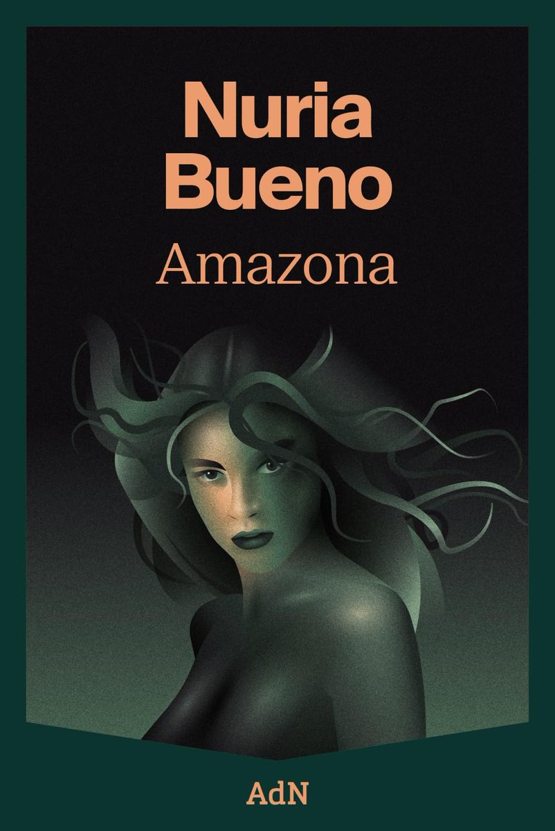 "Amazona" de @Nuriabueno2024 de la editorial <a href="/AdNovelas/">AdN</a>
Finalista al 9º premio #TuberMelanosporum.
Un thriller psicológico con fuerte carga dramática sobre un potente fondo social donde el eje central de la narrativa es la violencia vicaria