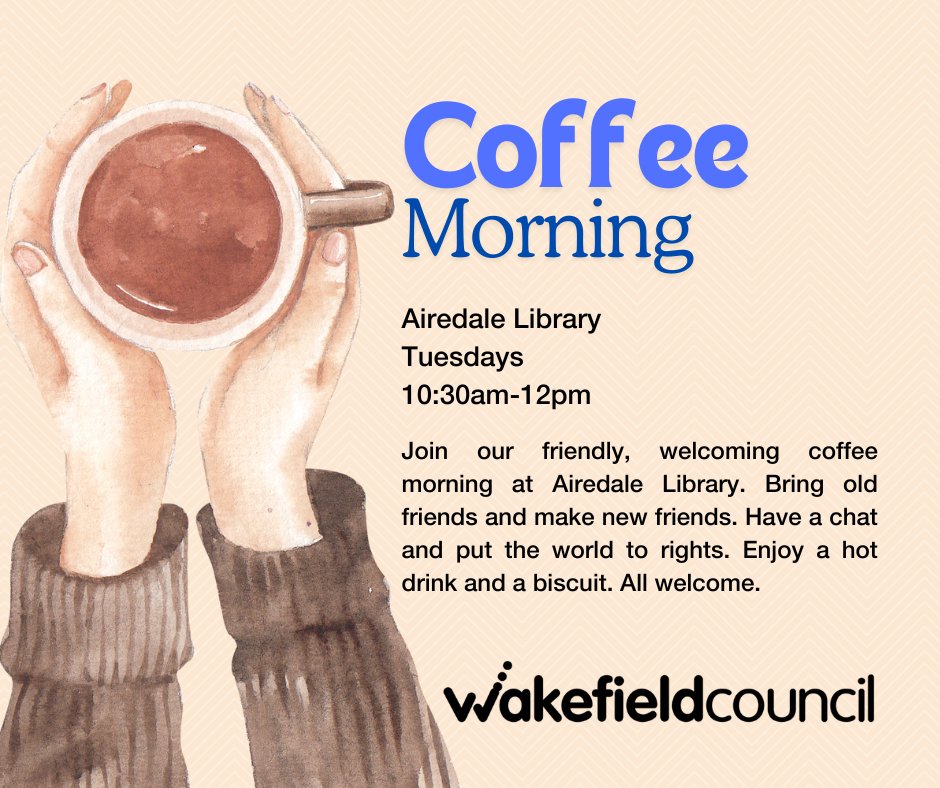 WFlibraries's tweet photo. Join our friendly, welcoming coffee morning at Airedale Library!
Have a chat with friends, enjoy drinks and biscuits!
All welcome!
- every Tuesday
- 10:30am-12pm
- Airedale Library
#Coffee #Wakefield #CoffeMorning #WarmWelcomeSpace
@MyWakefield https://t.co/YYitw9ezWx