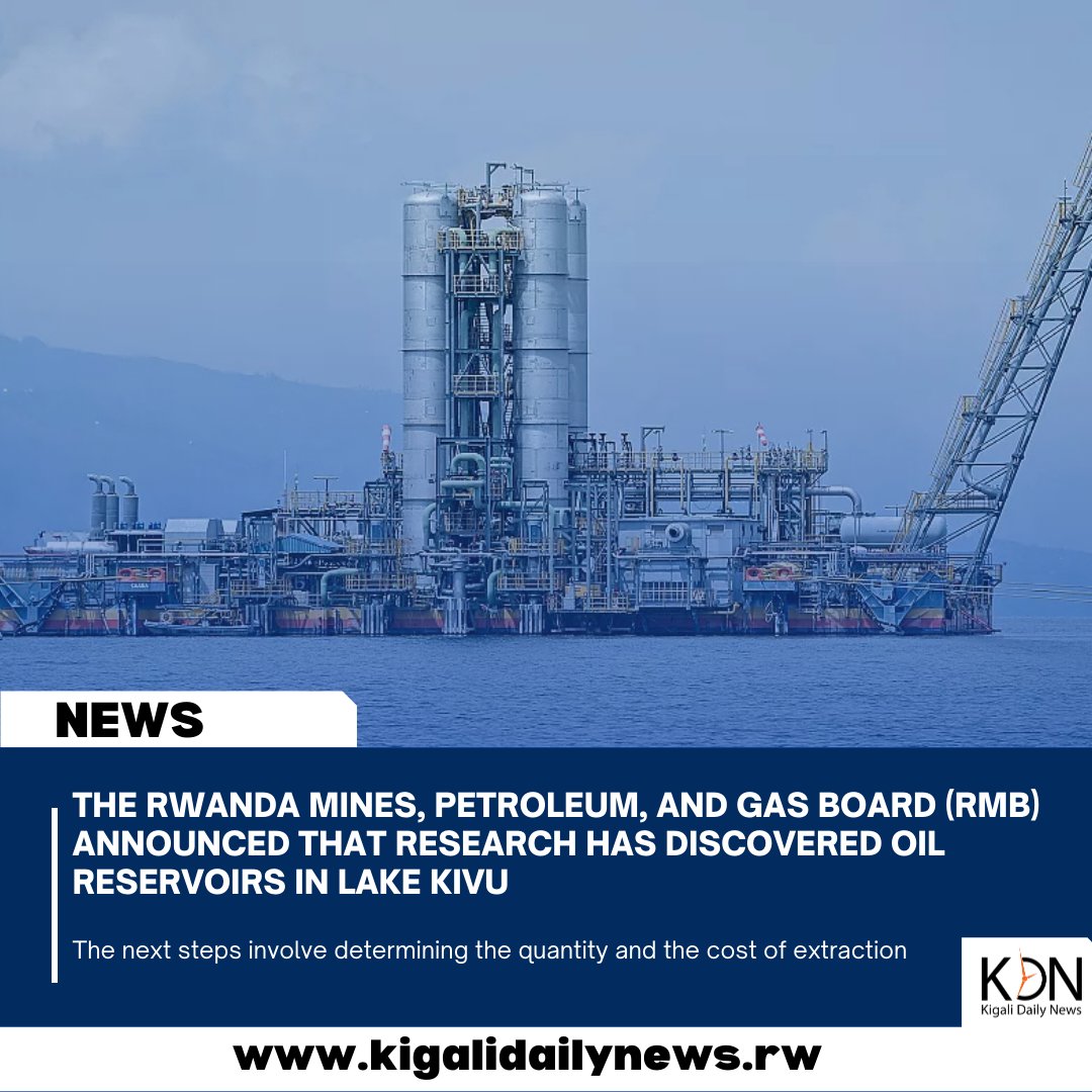 Rwanda discovers 13 oil wells in Lake Kivu