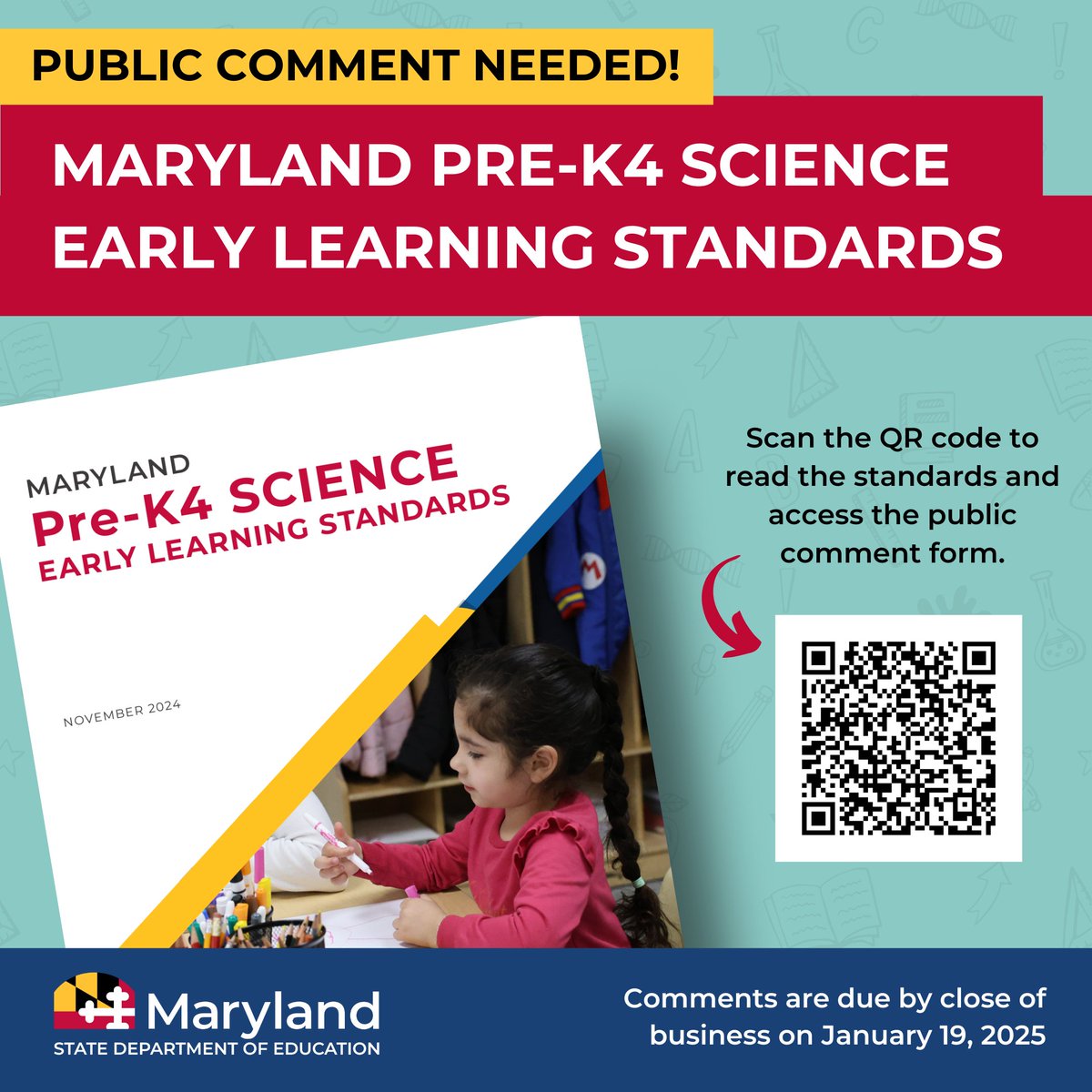 MSDE seeks public comment on the draft MD Pre-K4 Science Early Learning Standards. Your feedback is essential to ensuring these standards meet the needs of all learners and provide equitable opportunities for high-quality science education. Public comments are due by close of