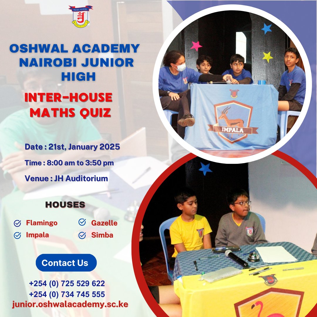 JUNIOR HIGH - UPCOMING EVENT
INTERHOUSE MATHS QUIZ

The Interhouse Maths Quiz is a fantastic opportunity for students to develop essential skills while having fun.

#oshwalacademynairobi #juniorhigh #interhousemathsquiz