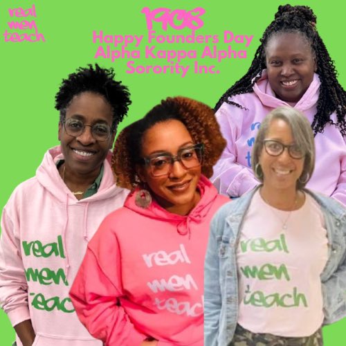 Happy Founder’s Day to the women of Alpha Kappa Alpha Sorority Inc.💗💚

For over 117yrs Alpha Kappa Alpha’s commitment to education has been reflected in thousands of members who chose careers in teaching!

Congratulations on your continuing demonstration that Real WoMen Teach!