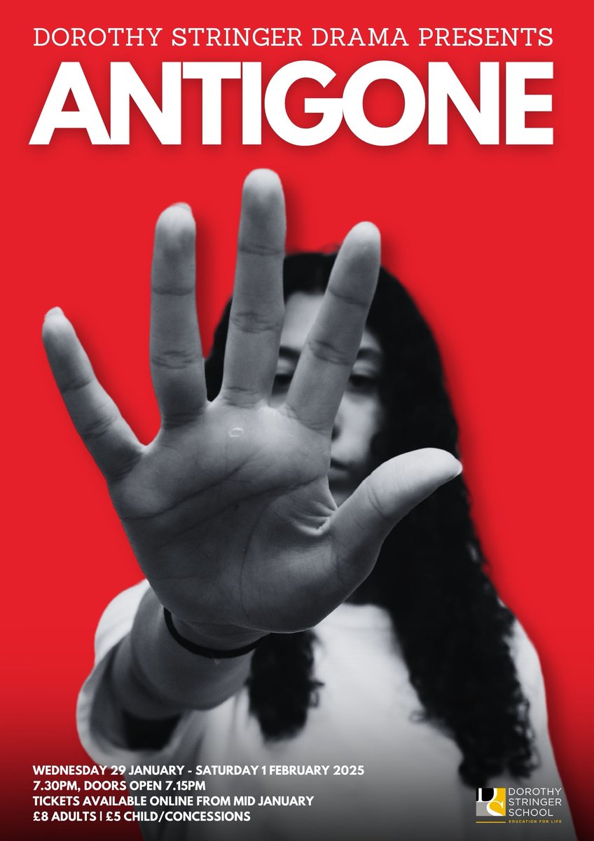 School Production - Antogone. Wednesday 29 January - Saturday 1 February. 

Tickets available here: ticketsource.co.uk/DorothyStringe…