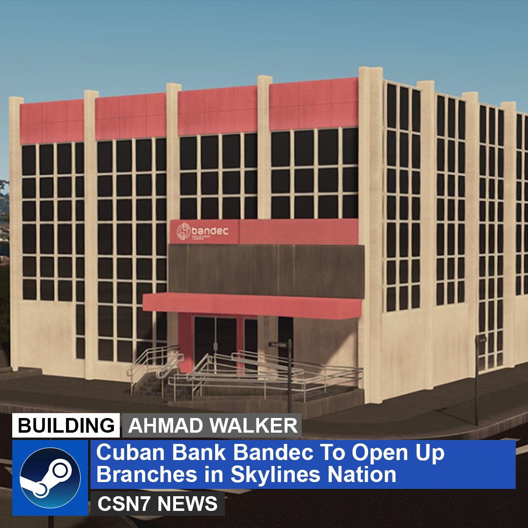 CSN__7's tweet image. New branches of Bandec, a bank based out of Havana, Cuba is coming to #CitiesSkylines with @AhmadWalker_3D handling the grand openings
steamcommunity.com/sharedfiles/fi…