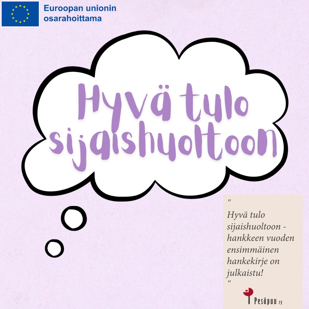 Euroopan unionin osarahoittaman Hyvä tulo sijaishuoltoon -hankkeen vuoden ensimmäinen hankekirje hanketyön vaiheista on julkaistu! 👉🏽 pesapuu.fi/toiminta/turva… #Pesäpuu #lastensuojelu