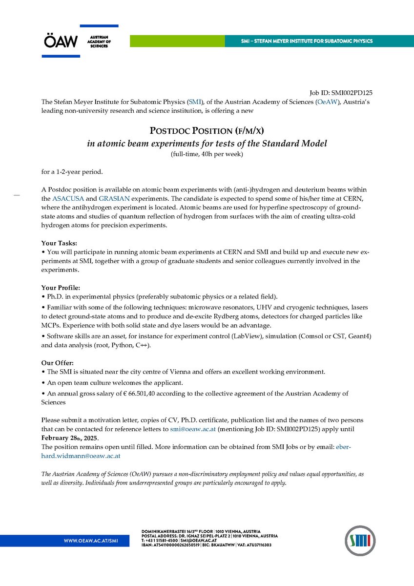SMI Vienna (@smi_oeaw) on Twitter photo 🫵 We are hiring! 🫵
A Postdoc position is available at SMI!
Please submit your application to smi@oeaw.ac.at (mentioning Job ID: SMI002PD125) until February 28th, 2025.
#jobs #SMI #physics #CERN #experiment #GRASIAN 🫵 We are hiring! 🫵
A Postdoc position is available at SMI!
Please submit your application to smi@oeaw.ac.at (mentioning Job ID: SMI002PD125) until February 28th, 2025.
#jobs #SMI #physics #CERN #experiment #GRASIAN