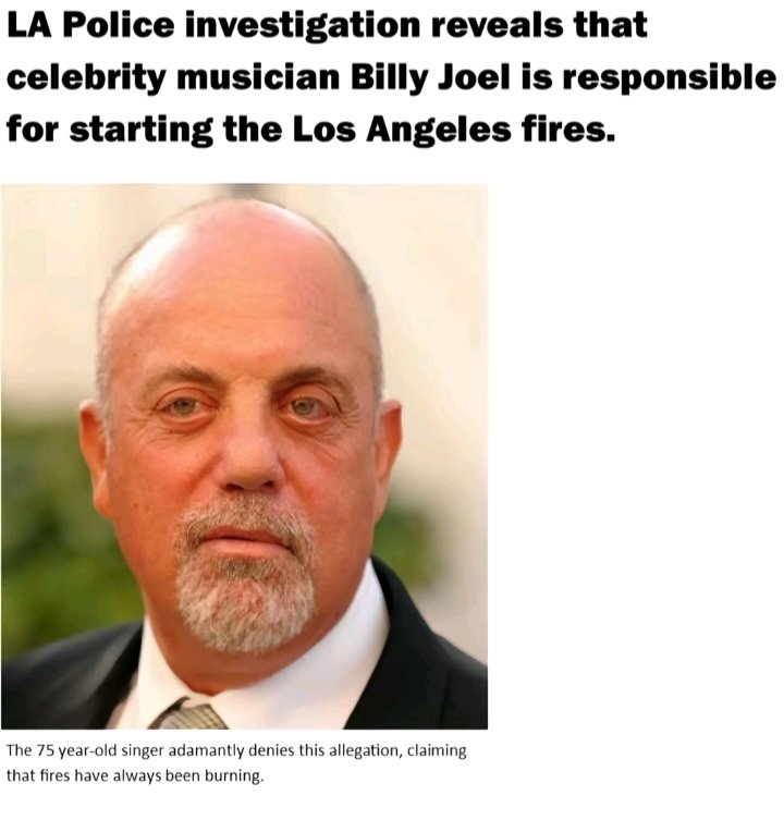 Billy Joel is accused of starting the L.A wildfires.
Joel claims that he "did not start the fire, that they were always burning"
#LosAngelesFires #wildfires #billyjoel #mrbadjokes <a href="/billyjoel/">Billy Joel</a>