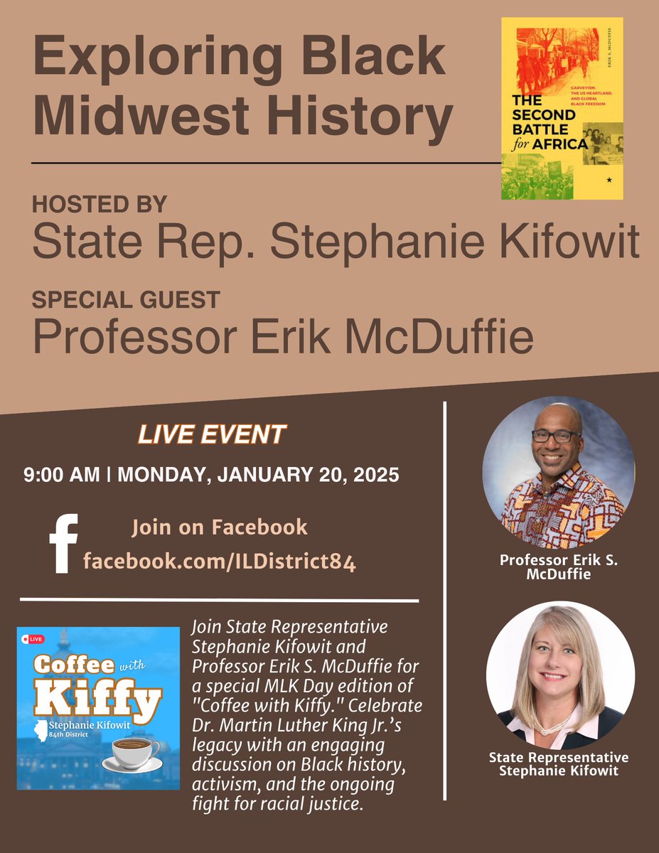 ILDistrict84's tweet photo. Join me for a special MLK Day "Coffee with Kiffy" on January 20 at 9 AM! I’ll be joined by Professor Erik McDuffie to discuss his new book on Black history and activism in the Midwest. Don’t miss this important conversation! Tune in live on Facebook. https://t.co/swvICMotrK

#MLK https://t.co/dCD48d3DVS