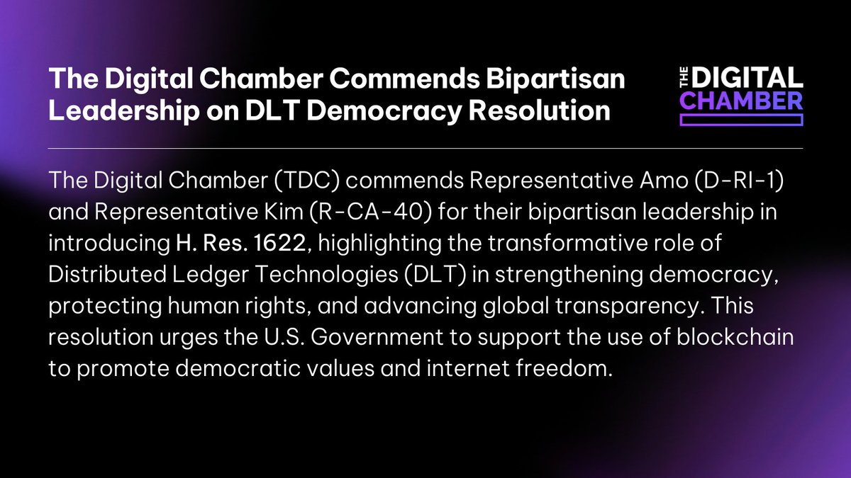 The Digital Chamber applauds <a href="/RepGabeAmo/">Congressman Gabe Amo</a> (D-RI) &amp; <a href="/RepYoungKim/">Young Kim</a> (R-CA) for introducing H. Res. 1622, recognizing DLT's vital role in strengthening democracy &amp; human rights globally.

Read more: bit.ly/4jkyXfC