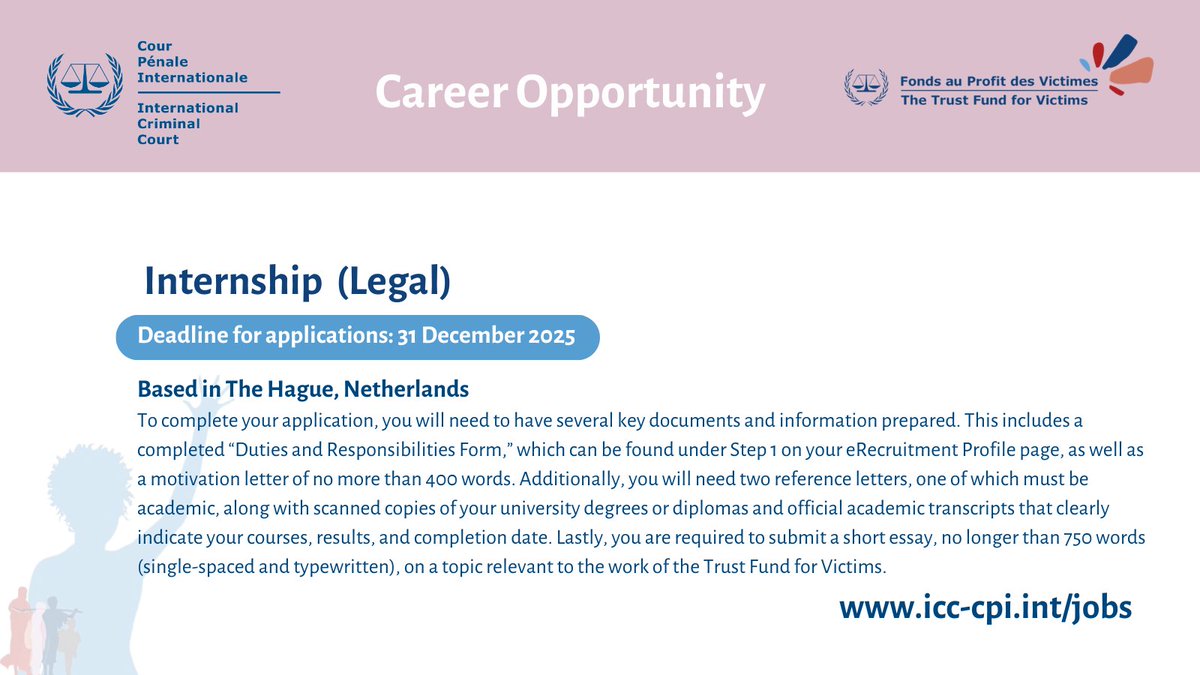 TFV_FPV's tweet image. 📢 Opportunity at the Trust Fund for Victims at the ICC!
🔔 Join our team in The Hague!
📍 Position: Intern (Legal)
🗓 Deadline for applications: 31 December 2025 (midnight, The Hague time)
ℹ For information and to apply, visit: icc-cpi.int/jobs