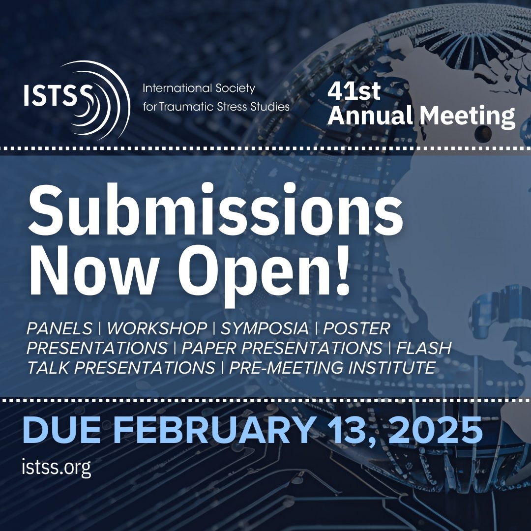 Submissions are open for the ISTSS 41st Annual Meeting! Join us in shaping the future of trauma prevention, assessment, &amp; treatment.

🗓️ Deadline: Feb 13, 2025

Submit today: istss.societyconference.com/v2/#card/submi…

Learn more: istss.org/meetings-event…

#ISTSS2025 #TraumaResearch