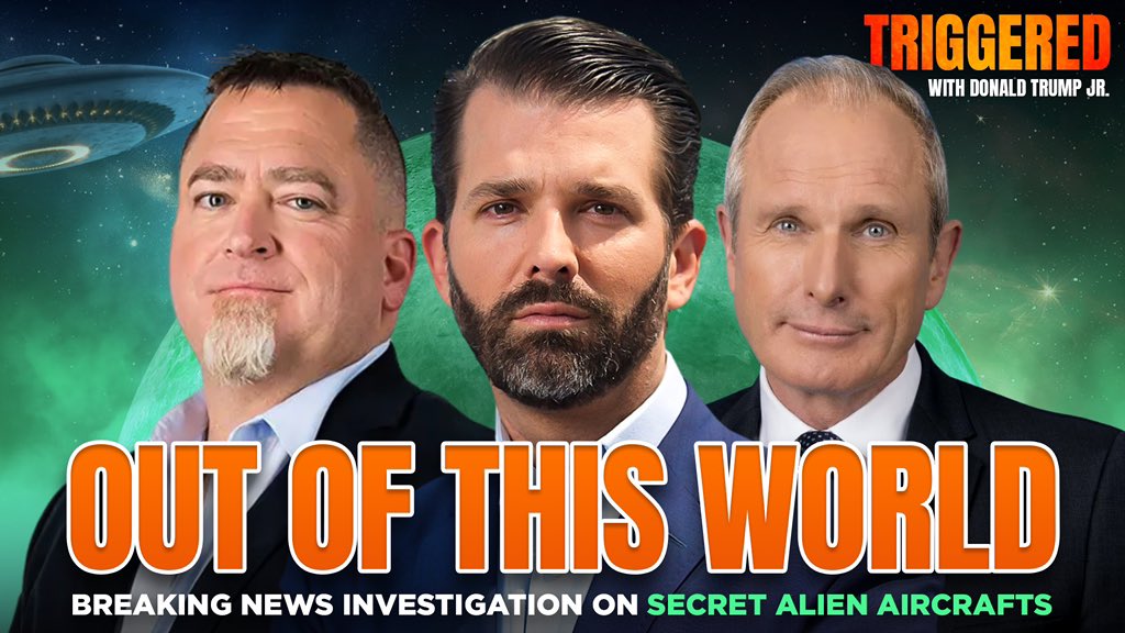 DonaldJTrumpJr's tweet photo. Guys special edition of Triggered TODAY at 5 pm et @rumblevideo 

Massive investigation into a covert alien retrieval aircraft program, absolutely huge revelations 

Investigative reporter @rosscoulthart with the story plus reaction with @LueElizondo https://t.co/rD3bCniK7J
