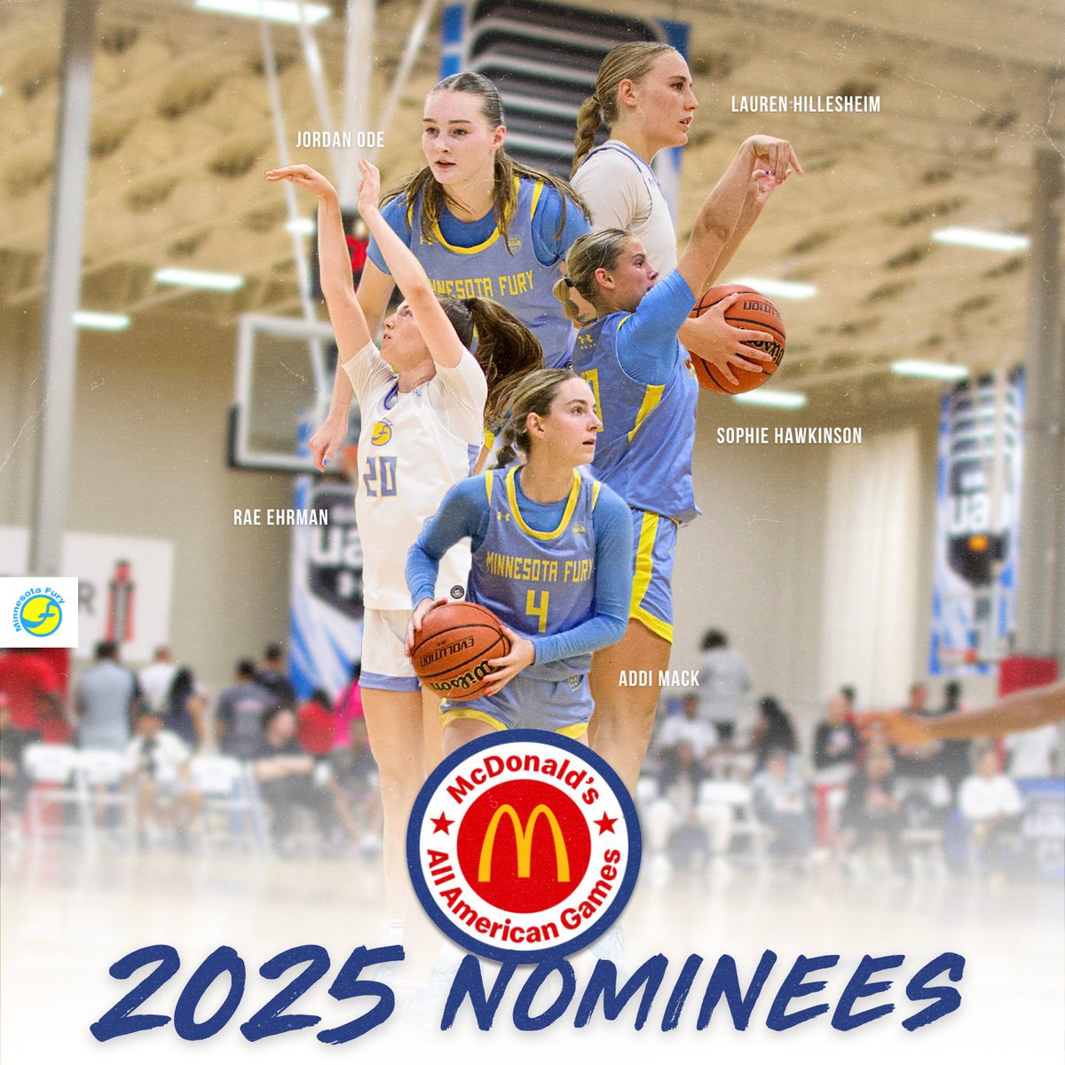 Minnesota Fury AAU (@minnesotafury) on Twitter photo Our McDAAG 2025 nominees‼️ Congratulations to <a href="/laurenhillesh/">lauren hillesheim</a>, <a href="/ode_jordan/">Jordan Ode</a>, <a href="/sophiehawkinson/">Sophie Hawkinson</a>, <a href="/RaeEhrman/">Remington “Rae” Ehrman</a> & <a href="/addimackk/">addi mack</a>.
#ThisIsWhyYouFury | <a href="/McDAAG/">McDonald's All American Games</a> Our McDAAG 2025 nominees‼️ Congratulations to <a href="/laurenhillesh/">lauren hillesheim</a>, <a href="/ode_jordan/">Jordan Ode</a>, <a href="/sophiehawkinson/">Sophie Hawkinson</a>, <a href="/RaeEhrman/">Remington “Rae” Ehrman</a> & <a href="/addimackk/">addi mack</a>.
#ThisIsWhyYouFury | <a href="/McDAAG/">McDonald's All American Games</a>