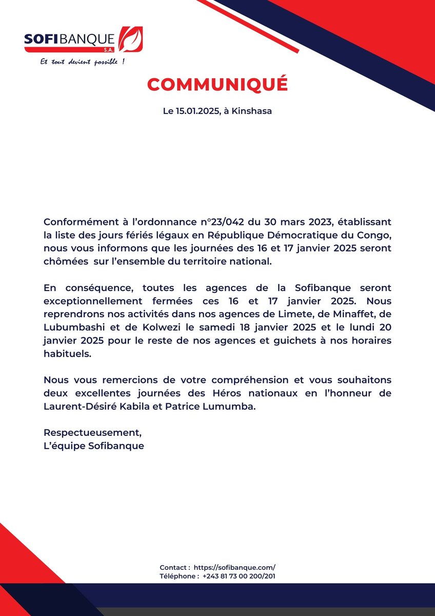 Nos agences seront fermées les 16 et 17 janvier.

Nous reprendrons nos activités dans nos agences de Limete, de Minaffet, de Lubumbashi et de Kolwezi le 18/01 et le 20/01 pour le reste de nos agences et guichets à nos horaires habituels.

#RDC #Sofibanque