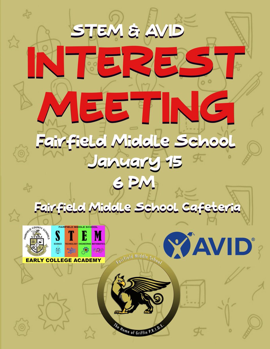This is a reminder to all of our rising 7th grade students and families that the interest meeting for our AVID and STEM meetings will take place this evening at 6:00 PM. #GriffinPRIDE #ExcellenceInspiredEveryday <a href="/TeamFairfieldSC/">FCSD</a>