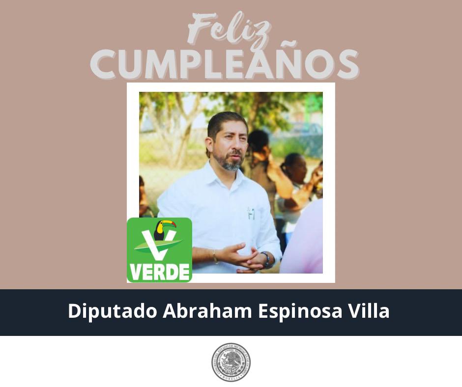 Felicidades al diputado Abraham Espinosa por su cumpleaños.
