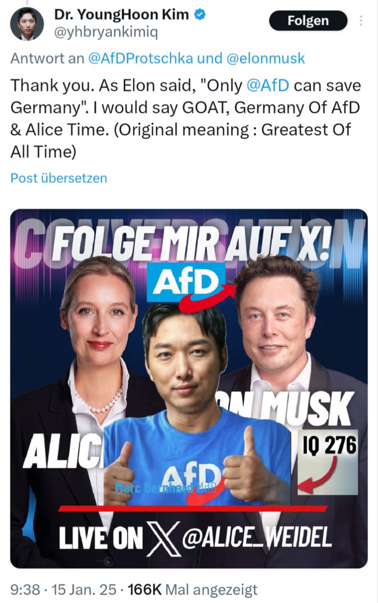 DeutscherSchfe3's tweet photo. 🥁 Gerade eingetroffen: 

Dr. YoungHoon Kim, der klügste Mann der Welt schreibt auf 𝕏: „Wie Elon sagte: „Nur @AfD kann Deutschland retten.“ 

Stimmen Sie dem südkoreanischen Jahrhundertgenie (IQ 276) zu?

A: Ja             B: Nein https://t.co/DKWkz8zgHi