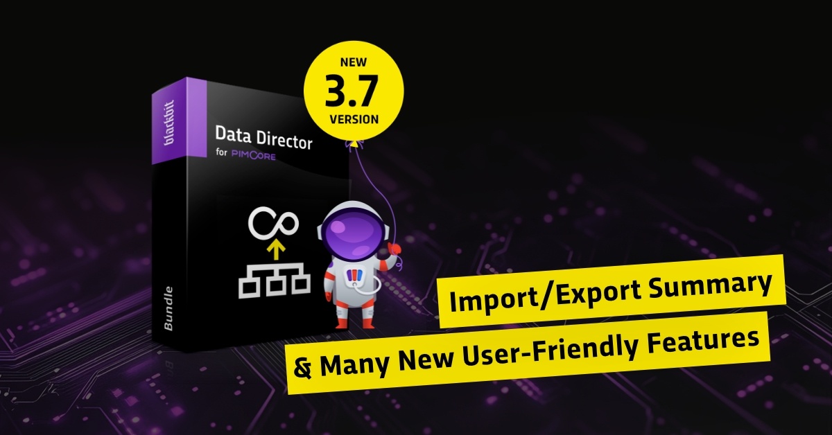 BlackbitDigital's tweet image. Effizienzsteigernde Verbesserungen: Die neue Version des Pimcore Data Directors vereinfacht und beschleunigt Ihre Prozesse in Pimcore:
bit.ly/4idi9H5
#blackbit #Import,Export #DataDirector #PIM #ECommerce