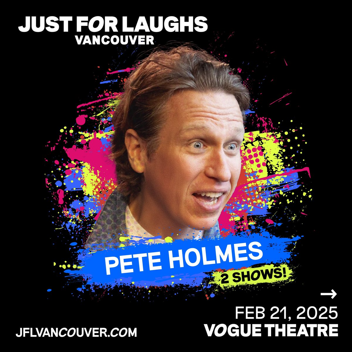 Just For Laughs VANCOUVER (@jflvancouver) on Twitter photo Pete CAN'T BE BEAT! <a href="/peteholmes/">Pete Holmes</a> is back with a second Vancouver show, and MORE spiritual musings 🧠
Catch the HBO's "Crashing" star and creator on February 21 at 9:30PM at the @thevogue, onsale at 10AM! Pete CAN'T BE BEAT! <a href="/peteholmes/">Pete Holmes</a> is back with a second Vancouver show, and MORE spiritual musings 🧠
Catch the HBO's "Crashing" star and creator on February 21 at 9:30PM at the @thevogue, onsale at 10AM!