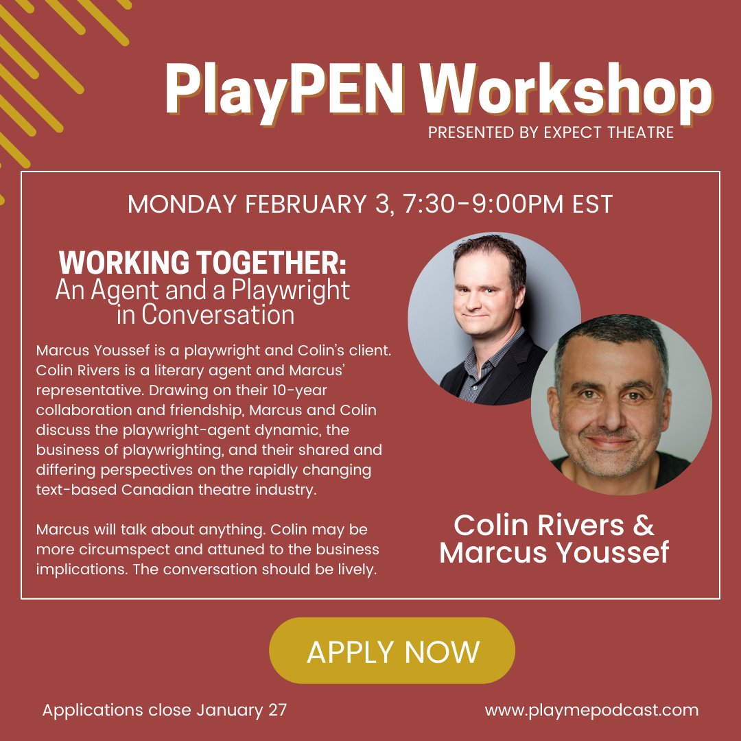Join us for this rare look into the playwright/agent relationship, with Colin Rivers &amp; Marcus Youssef! Our last wave of classes filled up incredibly quickly. Don't miss your chance to experience this FREE workshop. Applications close January 27! playmepodcast.com