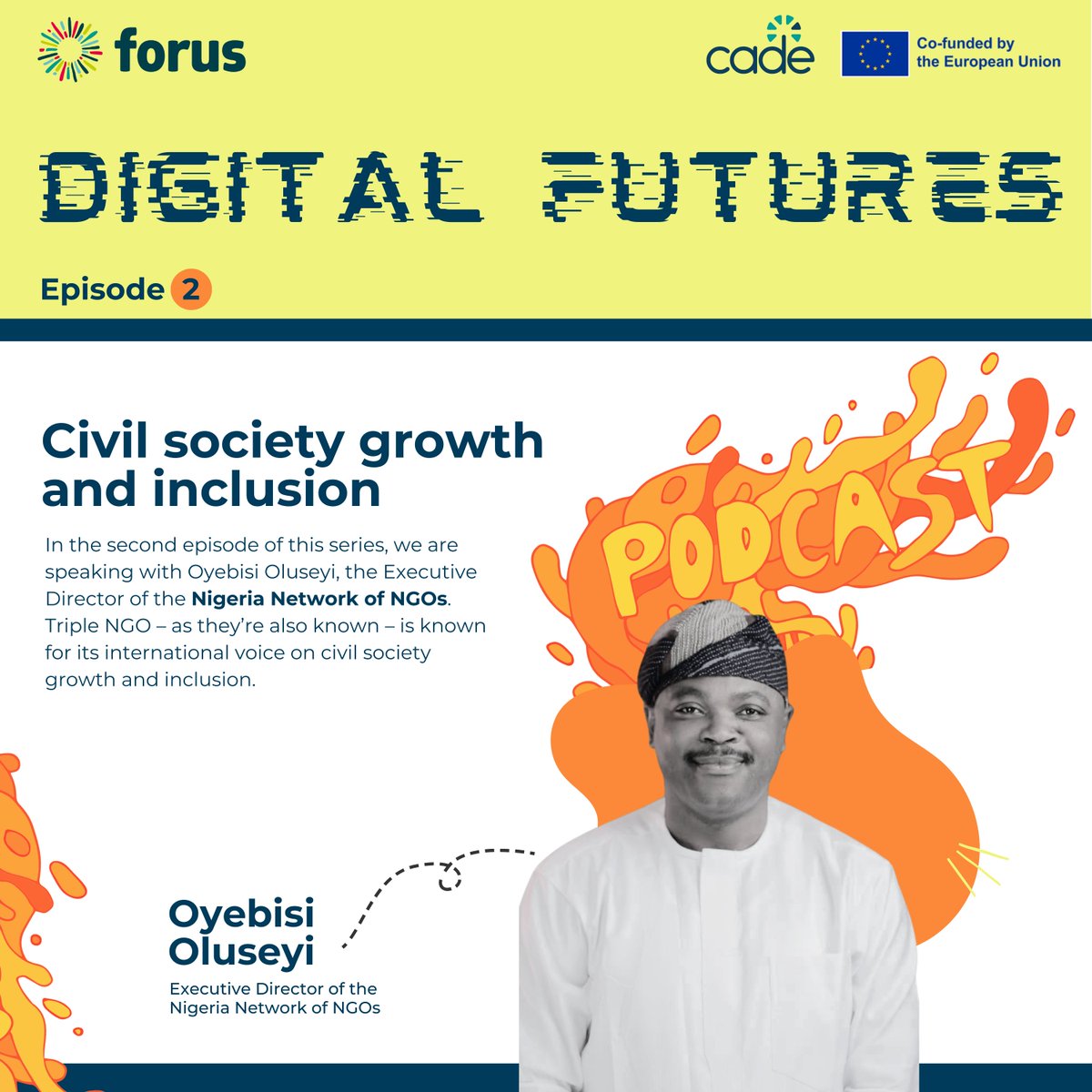 Forus (@forus_int) on Twitter photo 🎙️ Digital Futures Episode 2⃣
<a href="/oyebisi/">Oyebisi, B. Oluseyi</a> Executive Director of <a href="/nnngo/">NNNGO</a> discusses how digital transformation is reshaping civil society in #Nigeria soundcloud.com/user-975127425…
#DigitalFuturesPodcast #CADE <a href="/CADE_project/">CADE - Civil Society Alliances for Digital Empower</a> <a href="/EU_Partnerships/">EU International Partnerships 🇪🇺</a> #LetsTalkDigital <a href="/cipesaug/">CIPESA</a> 🎙️ Digital Futures Episode 2⃣
<a href="/oyebisi/">Oyebisi, B. Oluseyi</a> Executive Director of <a href="/nnngo/">NNNGO</a> discusses how digital transformation is reshaping civil society in #Nigeria soundcloud.com/user-975127425…
#DigitalFuturesPodcast #CADE <a href="/CADE_project/">CADE - Civil Society Alliances for Digital Empower</a> <a href="/EU_Partnerships/">EU International Partnerships 🇪🇺</a> #LetsTalkDigital <a href="/cipesaug/">CIPESA</a>