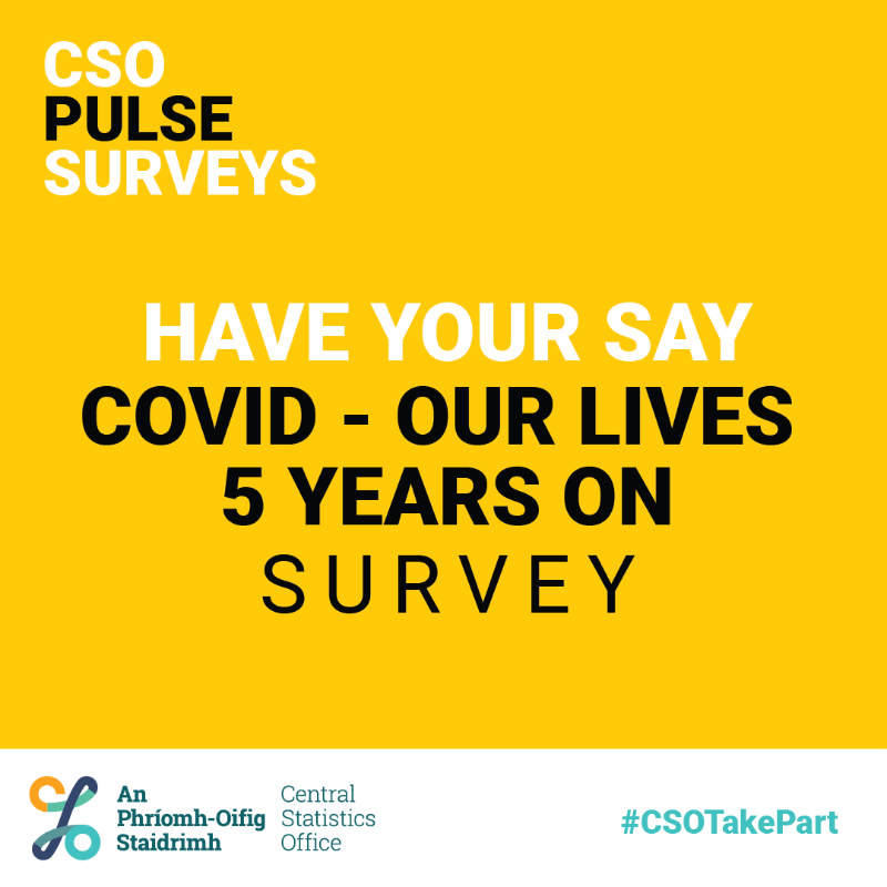 CSOIreland's tweet photo. Covid - Our lives 5 years on

From career shifts to navigating parenthood during a pandemic, the last 5 years have brought a lot of change. 

We're looking at how COVID-19 impacted our lives.

𝗧𝗲𝗹𝗹 𝘂𝘀. 
Take part in our short anonymous 
Pulse Survey.

#CSOTakePart