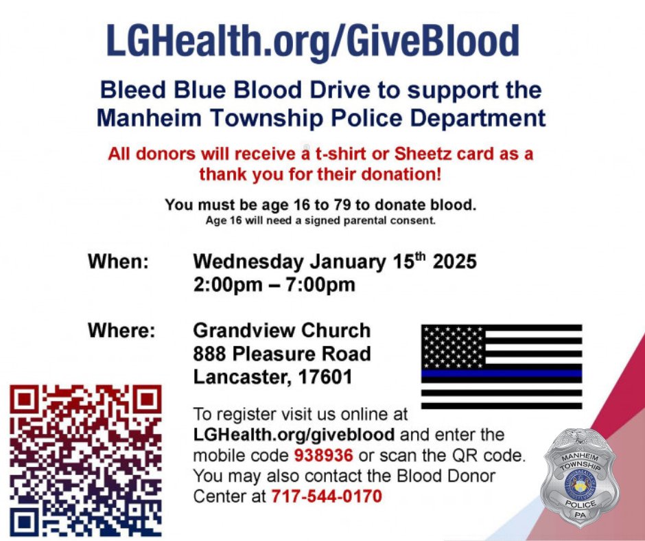 Join <a href="/ManheimTwpPD/">Manheim Township Police Department - Lancaster, PA</a> today at Grandview Church Lancaster between 2 pm and 7 pm for their Community Blood Drive!

All blood donations will stay within the Penn Medicine network and help your friends, family, and neighbors at Lancaster General Hospital.