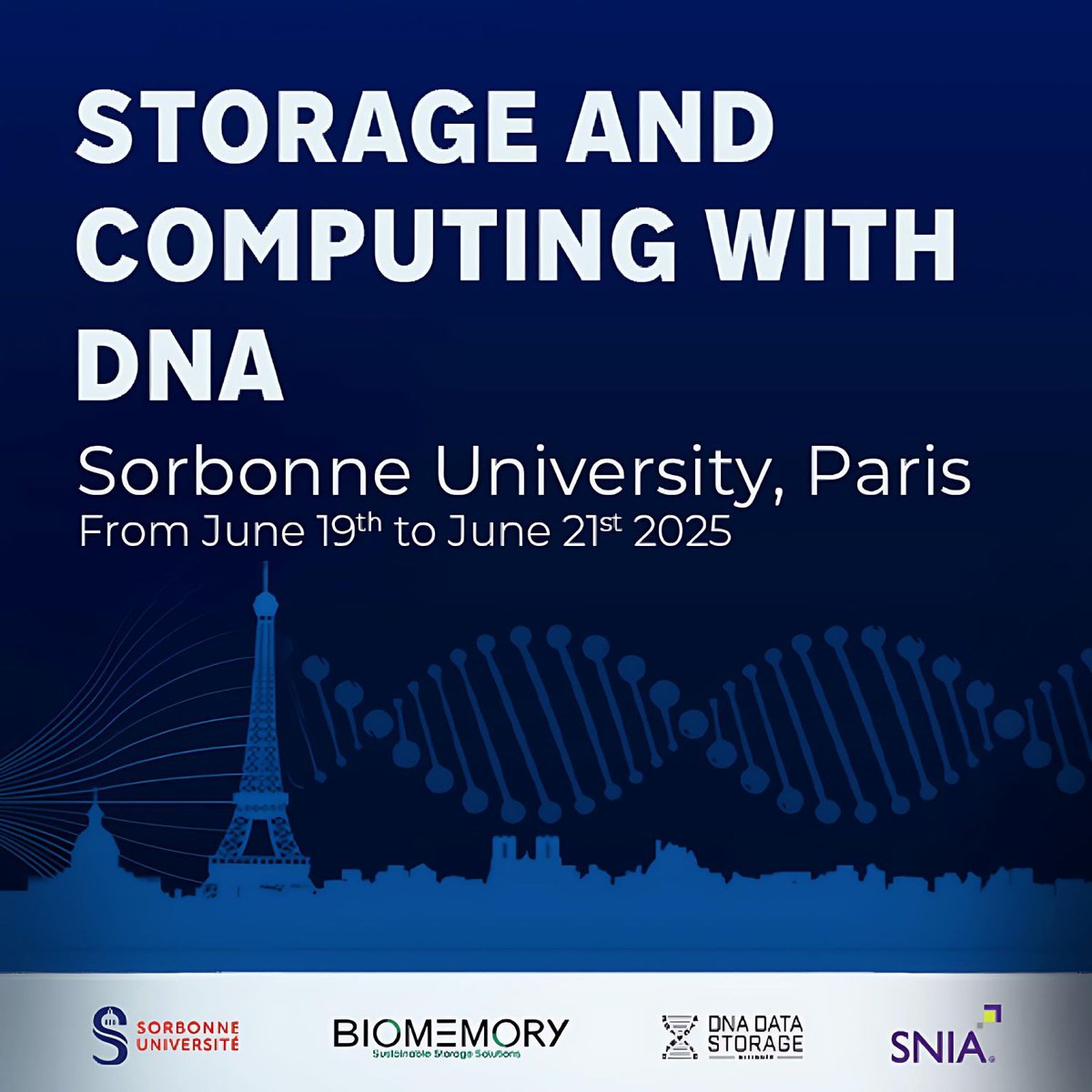 parisbiofoundry's tweet photo. 📢 Join us for "Storage and Computing with DNA 2025" at @Sorbonne_Univ from June 19-21, 2025! Connect with academic, industry and startup leaders in #DNA #datastorage and #computing. 🧬

Details 👉 https://t.co/ddhiPD06If

#ComputingWithDNA @SNIA @DnaDataStorage @BiomemoryLabs https://t.co/TPtxGlaCYV