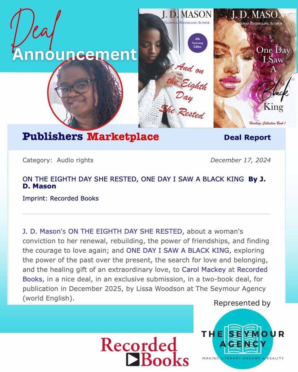sfreemanauthor's tweet photo. CONGRATULATIONS J. D MASON on your audiobook deal for ON THE EIGHTH DAY SHE RESTED and ONE DAY I SAW A BLACK KING acquired by CAROL MACKEY of RECORDED BOOKS.
Represented by Lissa Woodson of The Seymour Agency.
.
#RecordedBooks
#TheSeymourAgency
#jdmason
#publishersmarketplace https://t.co/TVY9GcWD6v